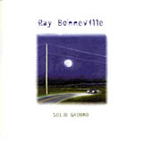 Ray Bonneville (Solid Ground)