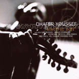 Dhafer Youssef (Electric Sufi)