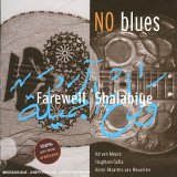 No Blues (Farewell Shalabiye)