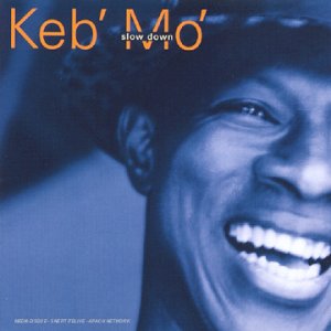 Keb MO (Slow Down)