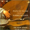 Pièces de Théorbe (R de Visée, JM Moreno)